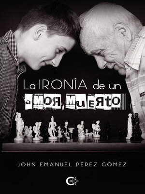 cover image of La ironía de un amor muerto